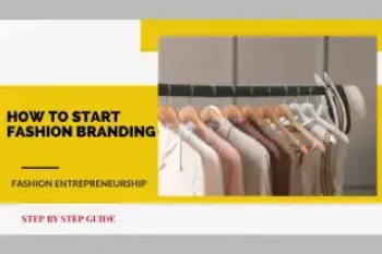 How to Start a Fashion Brand in India: Step-by-Step Guide